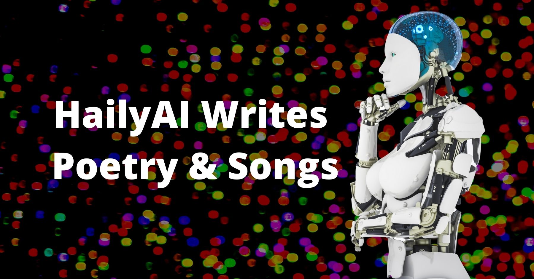 HailyAI Writes Poetry & Songs